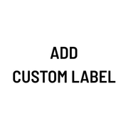 Add Custom Label (+$3)